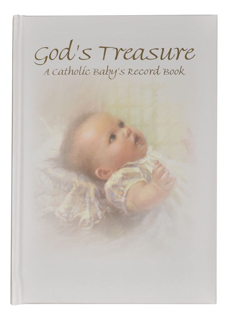 God'S Treasure: A Catholic Baby's Record
